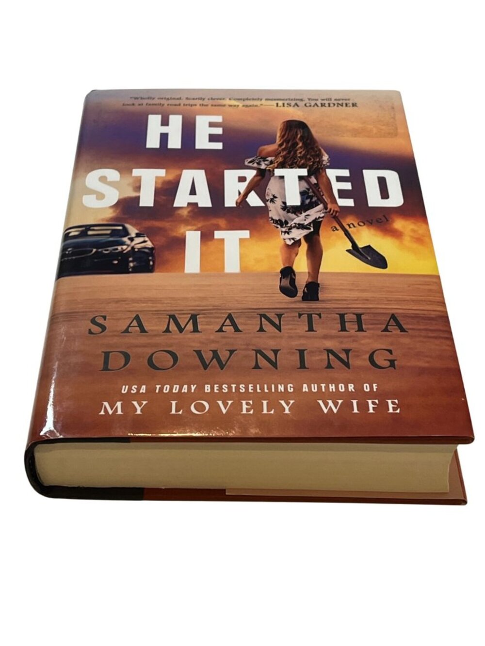 He Started It Samantha Downing Book Thriller Mystery Suspense Novel New HC